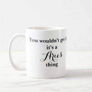 Aries Astrology Zodiac Funny Mug