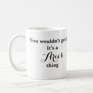 Aries Astrology Zodiac Funny Mug