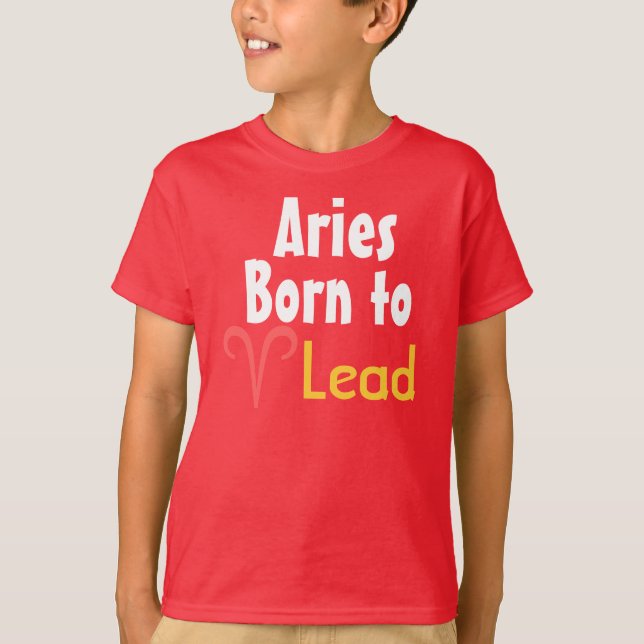 Aries Born to Lead T-Shirt (Front)