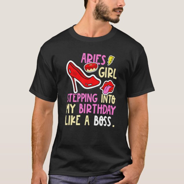 Aries Girl Horoscope Heels Stepping Birthday Like  T-Shirt (Front)