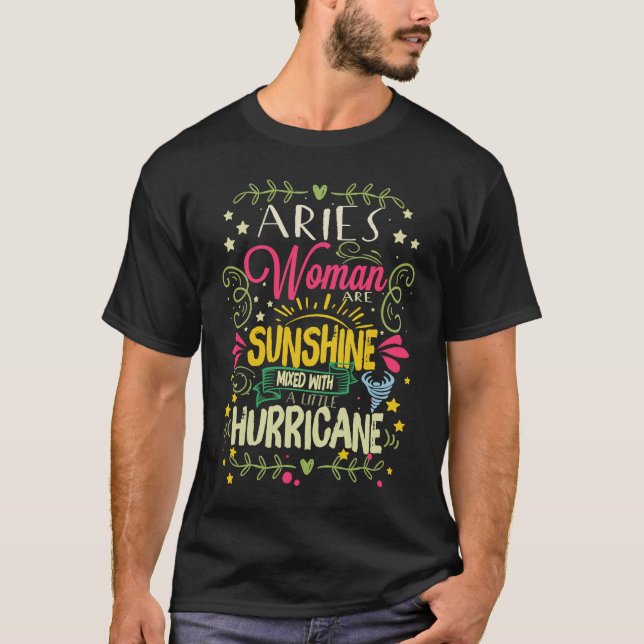 Aries Girls Are Sunshine Mixed With A Little Hurri T-Shirt (Front)