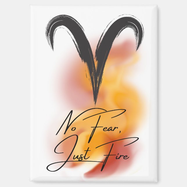 Aries 'No Fear, Just Fire' Zodiac Pride  Magnet (Front)