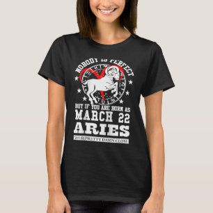 Aries Zodiac March 22 Women Men Birthday Party Cos T-Shirt