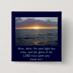Arise Shine - Isaiah 60:1 15 Cm Square Badge