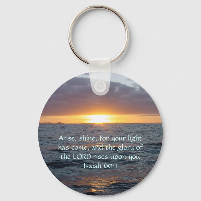 Arise Shine - Isaiah 60:1 Key Ring (Front)