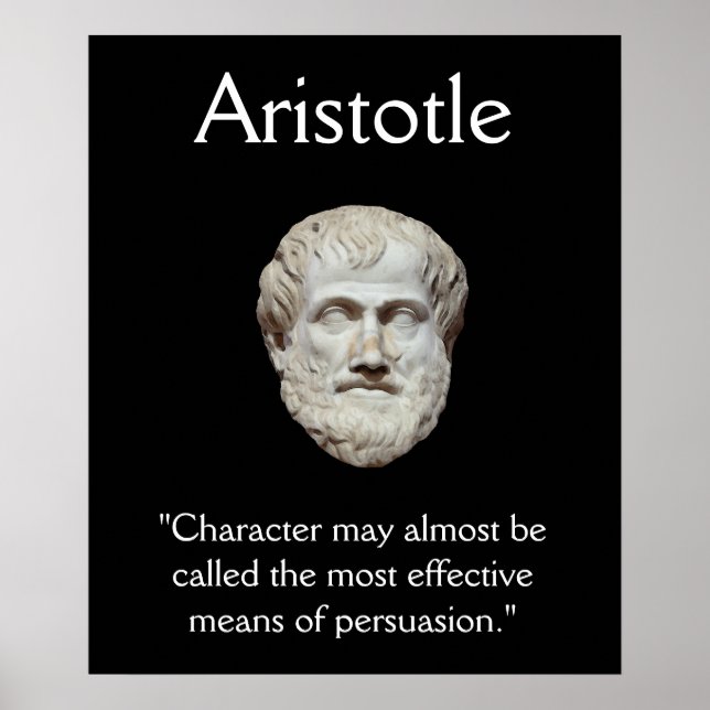 Aristotle - Character and Persuasion Quote Poster (Front)