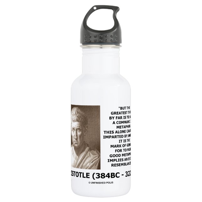 Aristotle Command Of Metaphor Mark Of Genius Quote 532 Ml Water Bottle (Front)