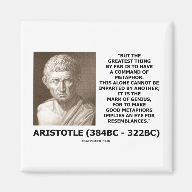 Aristotle Command Of Metaphor Mark Of Genius Quote Magnet (Front)