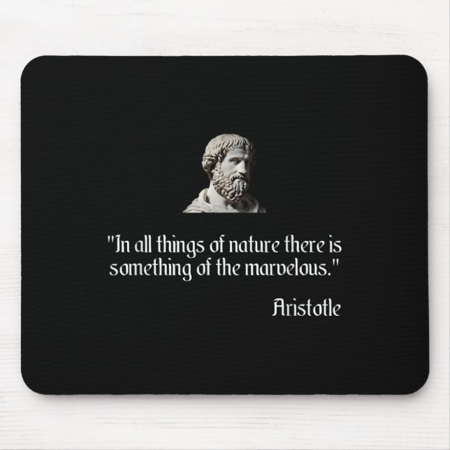 Aristotle Shirt On Marvellous Nature Aristotle Phi Mouse Pad (Front)
