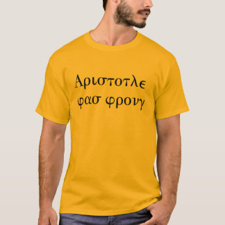 Aristotle was wrong T-Shirt