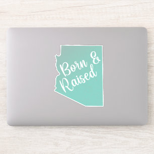 Arizona Born & Raised