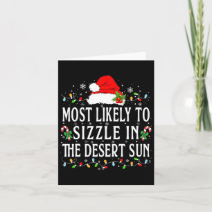 Arizona Christmas Most Likely To Sizzle In The Des Card