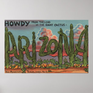 Arizona - Howdy from Arizona in Cactus Font Poster