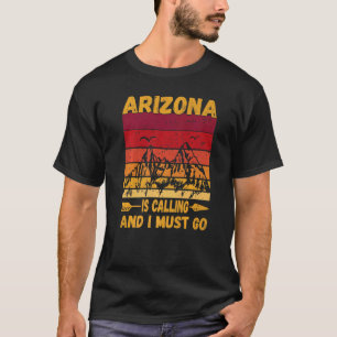 Arizona Is Calling And I Must Go Vintage Mountains T-Shirt
