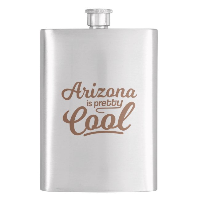 Arizona Is Pretty Cool Hip Flask (Front)