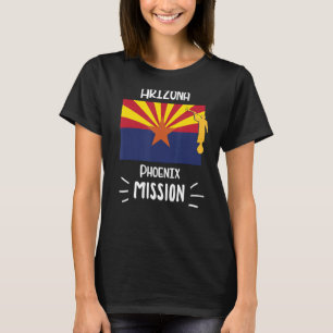 Arizona Phoenix Mormon LDS Mission Missionary Gift T-Shirt