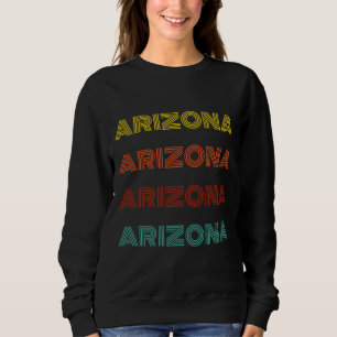 Arizona Retro Typography American State Sweatshirt