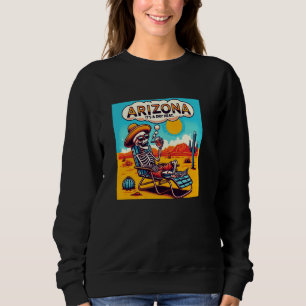 Arizona Skeleton Bone Dry Heat Sweatshirt