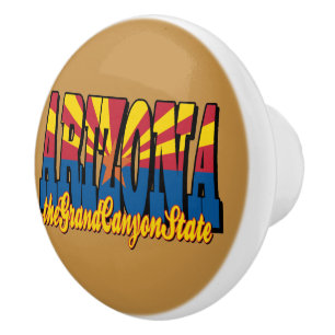 Arizona the Grand Canyon State Ceramic Knob