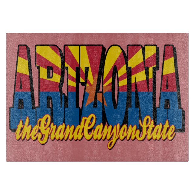 Arizona the Grand Canyon State Cutting Board (Front)