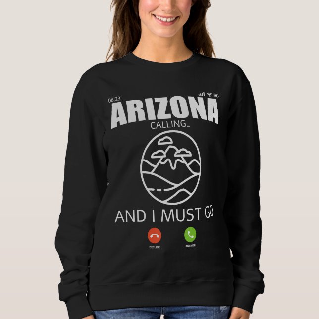 Arizona Travel Camp Vacation Trip Hiking And Backp Sweatshirt (Front)