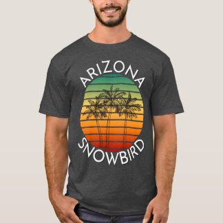 Arizona Winter Snowbird T-Shirt