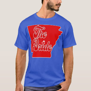 Arkansas Bride Bachelorette Party Shirt Design TSh