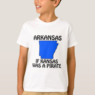 Arkansas - If Kansas Was A Pirate T-Shirt