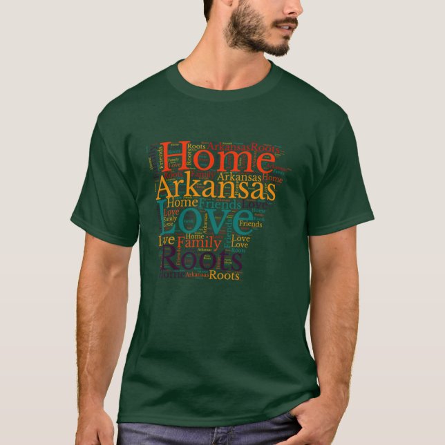 Arkansas map is Home T-Shirt (Front)