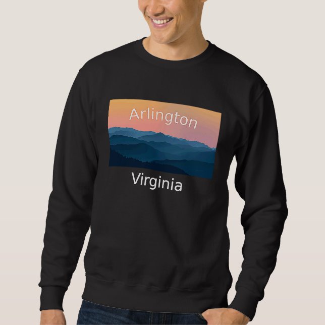 Arlington Virginia Mountain sunset hometown Sweatshirt (Front)