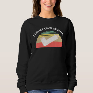Arm Arm Fracture Bone Fracture Bone Fracture Sweatshirt