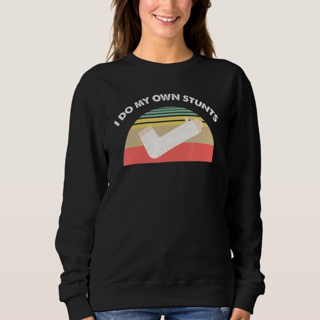 Arm Arm Fracture Bone Fracture Bone Fracture Sweatshirt (Front)