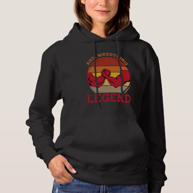 Arm Bar Wrestling  Arm Wrestling Legend Hoodie (Front)