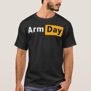 Arm day funny joke meme hub for gym workout for ma T-Shirt