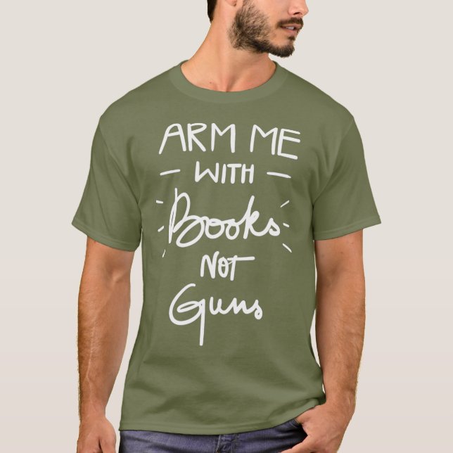 Arm Me With Books Not Guns Orange  for School T-Shirt (Front)