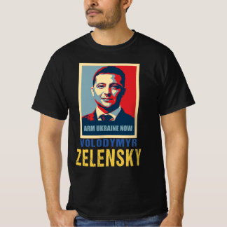 Arm Ukraine now, Volodymyr Zelensky T-Shirt