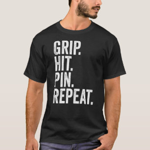 Arm Wrestler Grip Hit Pin Repeat Arm Wrestling 1 T-Shirt