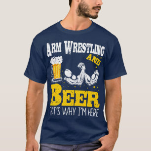 Arm Wrestling Beer Drinking Arm Wrestle T-Shirt