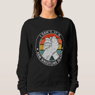 Arm Wrestling & Hand Wrestling Designs For Arm Wre Sweatshirt