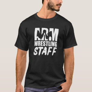 Arm Wrestling Staff Arm Wrestling Competition T-Shirt