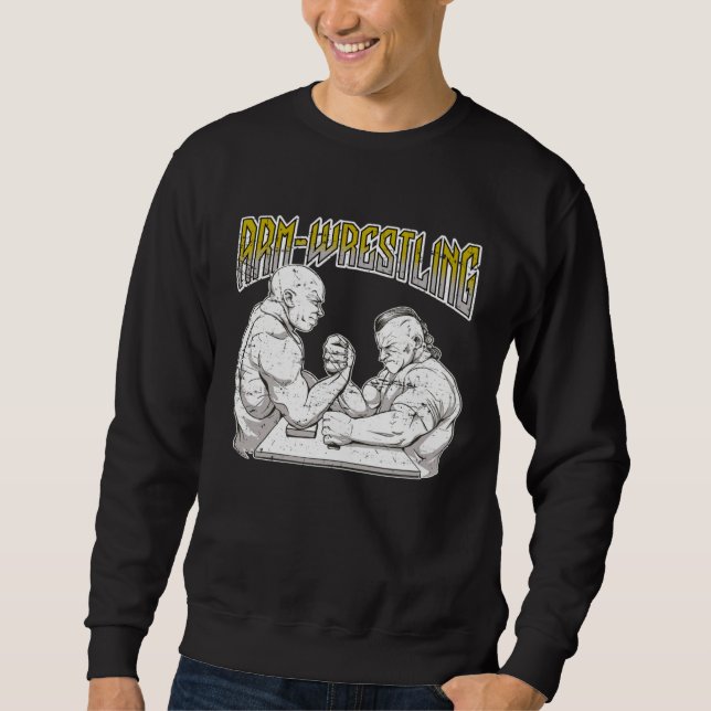 Arm Wrestling Sweatshirt (Front)