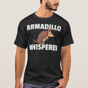 Armadillo For Funny Armadillos Lovers  T-Shirt