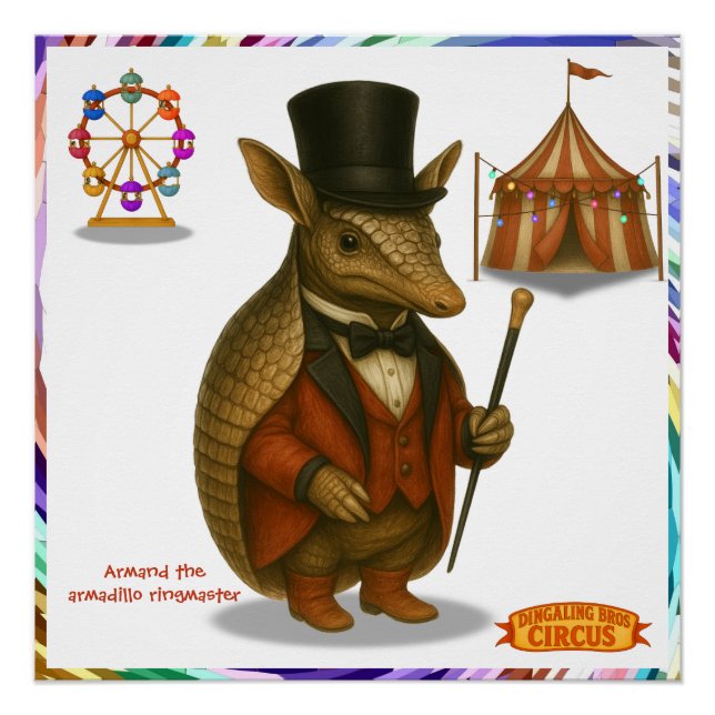 Armand, armadillo ringmaster poster (Front)