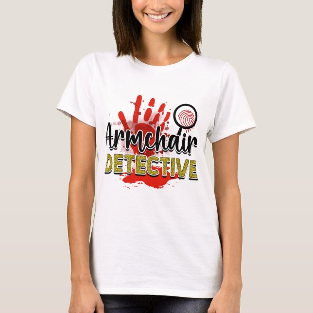Armchair Detective  T-Shirt (Front)
