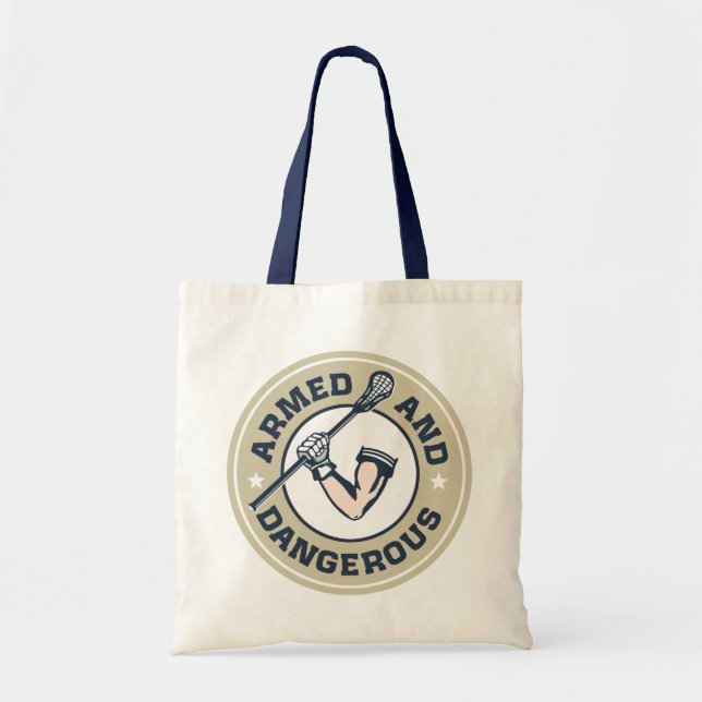 Armed and Dangerous Lacrosse Tote Bag (Front)