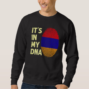 Armenia In My Dna Armenian Flag Team Armenia Sweatshirt