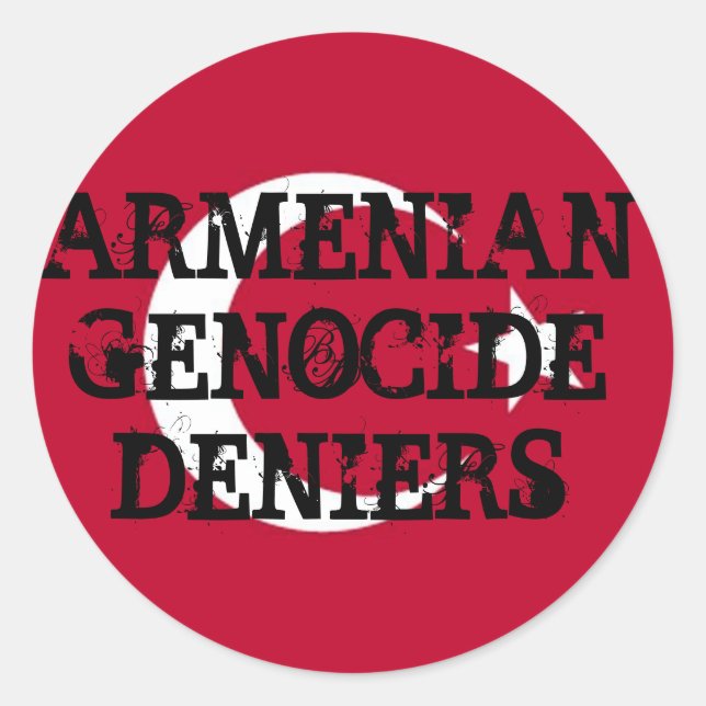 Armenian Genocide Deniers Sticker (Front)