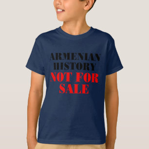 Armenian history: Not for sale T-Shirt