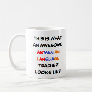 armenian language teacher, awesome coffee mug