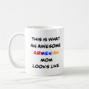 armenian mum, awesome coffee mug